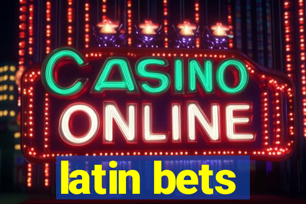 latin bets